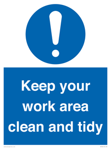 Keep your work area clean and tidy